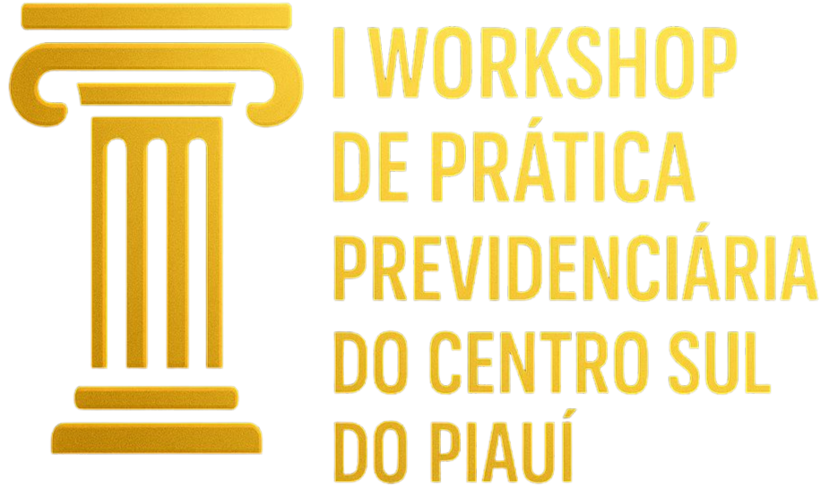 Workshop de Prática Previdenciária do Centro Sul do Piauí